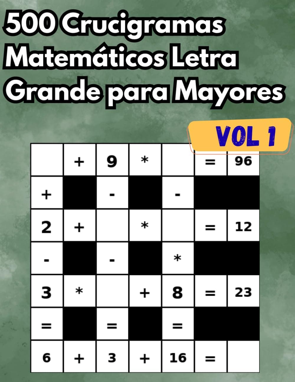 500 Crucigramas Matemáticos Letra Grande para Mayores, Adultos y Personas Mayores (Vol. 1): Libro de acertijos lógicos para entrenar la memoria y la agilidad mental cover