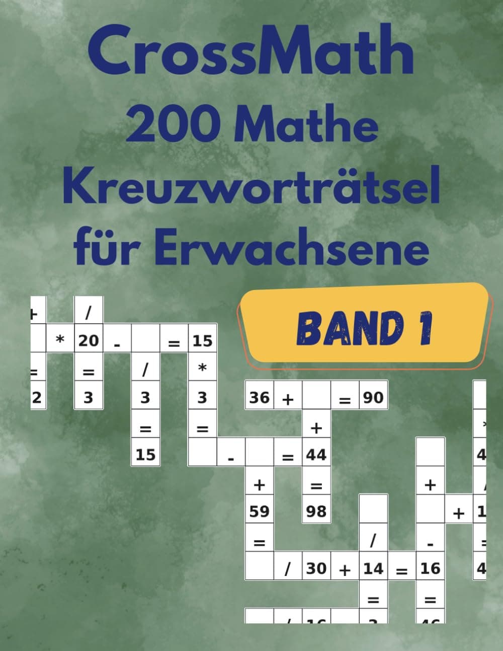 CrossMath für Erwachsene | 200 Mathe-Rätsel für Logisches Denken und Rechenfertigkeit cover