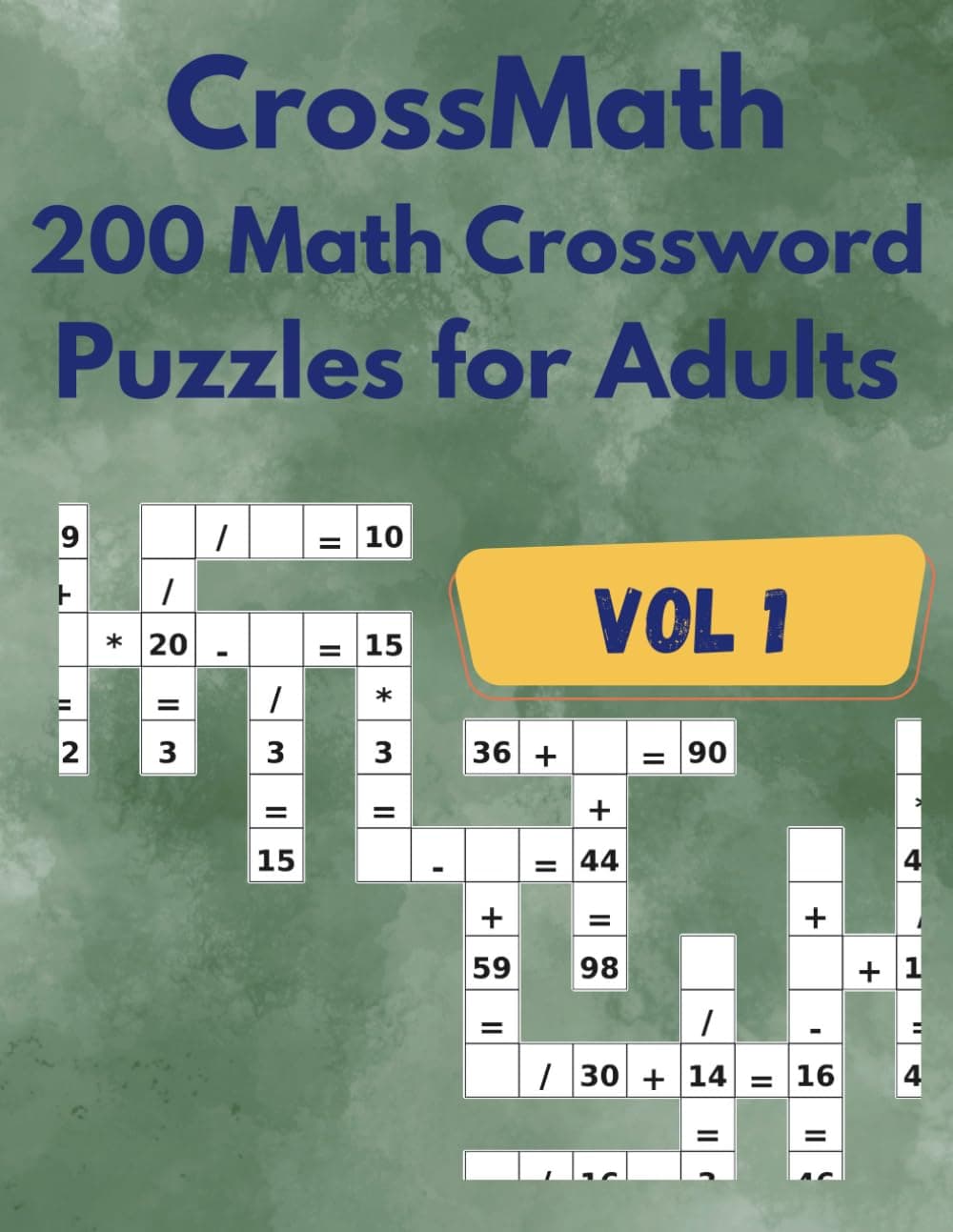CrossMath Puzzles for Adults | 200 Math Logic Challenges for the Curious Mind cover