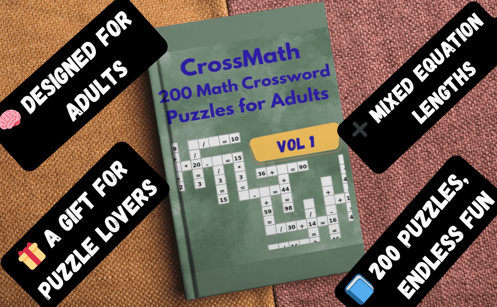 CrossMath Puzzles for Adults | 200 Math Logic Challenges for the Curious Mind preview