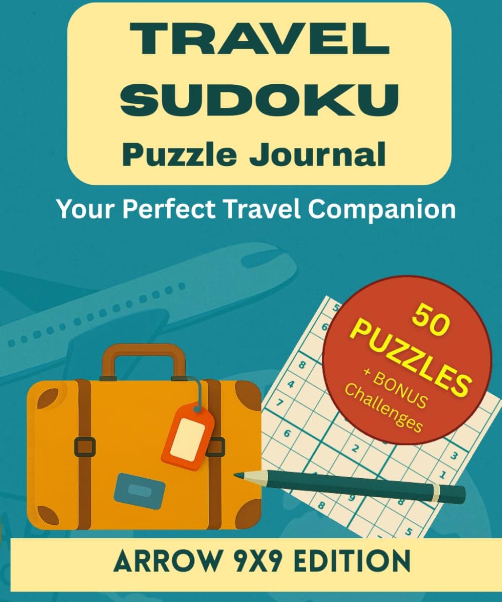 Arrow Sudoku Travel Journal | 50 Expert-Level Logic Puzzles for Advanced Solvers cover